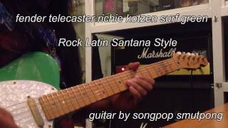 fender Telecaster richie kotzen surf green  latin rock  guitar by  songpop smutpong [upl. by Oivlis]