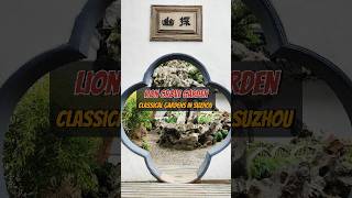 Lion Grove Garden  Classical gardens in Suzhou travel china shorts [upl. by Nariko]