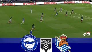 Alavés vs Real Sociedad  Friendly Match 2024  ⚽ Full Match Live Highlights En Vivo Resumen⚽ [upl. by Cliff]