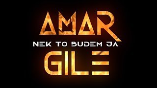 AMAR GILE  Nek to budem ja Official Lyrics Video 2019 [upl. by Catherin310]