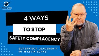 4 Ways To Stop Safety Complacency [upl. by Apps]