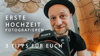 Hochzeitsfotografie 3 Tipps  Die erste Hochzeit fotografieren [upl. by Sibbie]