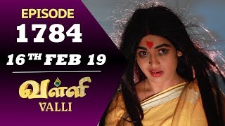 VALLI Serial  Episode 1784  16th Feb 2019  Vidhya  RajKumar  Ajay  Saregama TVShows Tamil [upl. by Elyn]