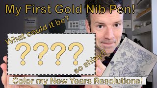 My First Gold Nib Pen and New Years Resolutions [upl. by Einnil]