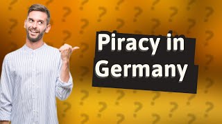 Is streaming pirated movies illegal in Germany [upl. by Asim955]