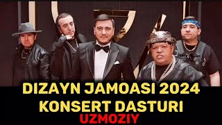 Dizayn jamoasi 2024 toʻliq konsert dasturidizayn Uzmoziy Dovcha telegram kanalga joyladik [upl. by Vaclava]