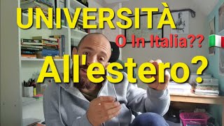 Vi Rispondo Faccio LUniversità allEstero o resto in Italia [upl. by Cadel948]