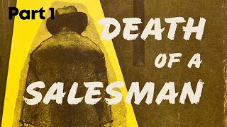 Death Of A Salesman  Arthur Miller  Part 1 [upl. by Sylvan19]