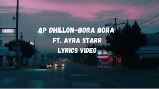 AP DhillonBora Bora lyrics videoapdhillon borabora ayrastar lyrics punjabisong breanmix [upl. by Aenaj]