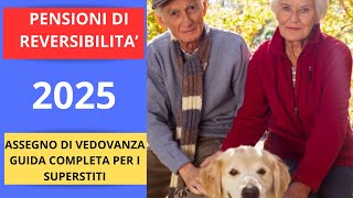 PENSIONE DI REVERSIBILITA 2025 [upl. by Tanberg]