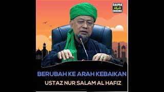 USTAZ NURSALAM  SIAPA YANG HARI INI LEBIH BAIK DARI SEMALAM ADALAH BERJAYA [upl. by Johannah]