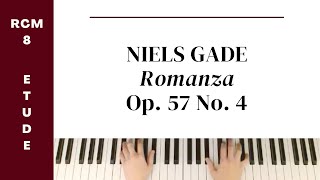 Niels Gade Romanza Op 57 No 4 RCM Level 8 Etude  Celebration Series 2022 Edition [upl. by Notsae]