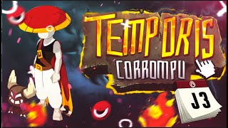 TEMPORIS CORROMPU  Carnet de Bord 3  Lvl 110 à 150 [upl. by Annahsor]