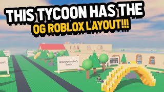 This Tycoon has the Classic OG Roblox Layout 😉 [upl. by Eiramenna]