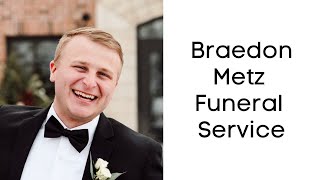 Braedon Metz Funeral Service  August 23 2023 [upl. by Kaitlynn]