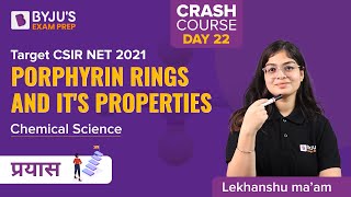 Porphyrin Rings and Its Properties  Target CSIR NET 2021  Free Crash Course  Chemical Science [upl. by Jason813]