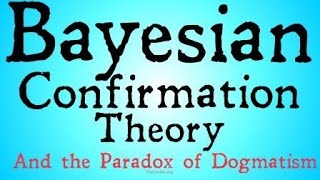 Bayesian Confirmation Theory [upl. by Hannavas358]