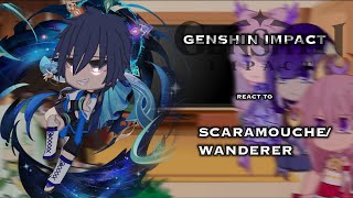 Genshin impact react to ScaramoucheWanderer a few scenes of Kazuscara [upl. by Yaral298]