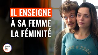 Homme Enseignant À Sa Femme À Être Féminine  DramatizeMeFrance [upl. by Irrek]