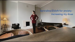 My experience increasing my Zoloft Sertraline dose [upl. by Eseret]