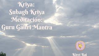 Kundalini Yoga Subagh Kriya serie para la prosperidad Kiret Raj [upl. by Divadnhoj396]