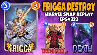 Marvel Snap Replay Episode 322  Frigga Destroy Deck [upl. by Atla573]