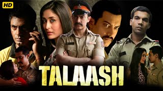 Talaash Full Movie  Aamir Khan  Kareena Kapoor  Rani Mukerji  Nawazuddin  Review amp Fact [upl. by Sgninnej]