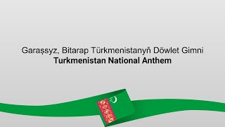 Turkmenistan National Anthem with Lyrics and English Translation 🇹🇲  Anthem of Turkmenistan 🎶 [upl. by Nerad187]