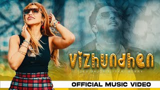 Vizhundhen Official Music Video  Dev Major  Iykki Berry  Tamil Song 2024 [upl. by Grantley593]