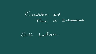 Flux and Circulation in TwoDimensions  Part 1 [upl. by Ragg]