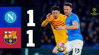 HIGHLIGHTS  NAPOLI 1 vs 1 FC BARCELONA  UEFA CHAMPIONS LEAGUE 202324 [upl. by Leahkim]