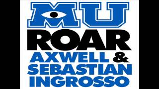 Axwell amp Sebastian Ingrosso  Roar Official Monsters University Soundtrack [upl. by Alleunam]