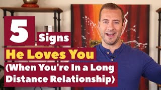 5 Signs He Loves You in a Long Distance Relationship  Dating Advice for Women by Mat Boggs [upl. by O'Hara]