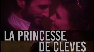 LA PRINCESSE DE CLEVES [upl. by Acherman]