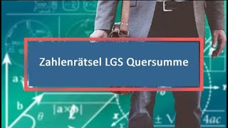 Zahlenrätsel LGS Quersumme [upl. by Akym172]