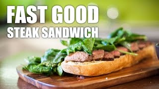 FAST GOOD  Steak Sandwich [upl. by Aliza]