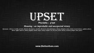 How to Pronounce upset with Meaning Phonetic Synonyms and Sentence Examples [upl. by Meela]