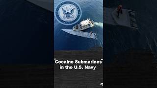 quot Cocaine Submarines quot in the US Navy shorts facts america [upl. by Anaib147]