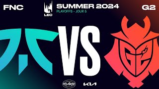 G2 vs FNATIC lénorme BANGER jusquà la fin  LEC Summer 2024 [upl. by Nalniuq]