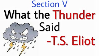 What the Thunder said by TS Eliot  The Waste Land Section 5 [upl. by Gibbie]