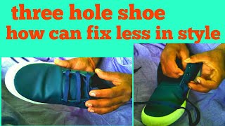 Three hole shoe me less kaise bandhe style me 👍 [upl. by Damahom]