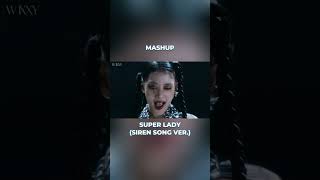 GIDLE — Super Lady MARUV — Siren Song ver is out gidle kpop superlady mashup кпоп [upl. by Aslam]