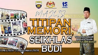 MAJLIS TITIPAN MEMORI SEIKHLAS BUDI [upl. by Ttevi952]