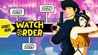 Right Watch Order For Cowboy Bebop Movie Marathon [upl. by Sherr]