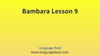 Learn Bambara  Lesson 9  Bambara Phrases for Beginners [upl. by Leland252]