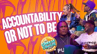 The Cheese on the Cracker Show Episode 02 Accountability or Not to be [upl. by Boles272]