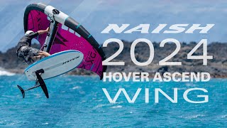 NAISH HOVER ASCEND WING CARBON ULTRA 2024 [upl. by Josie568]