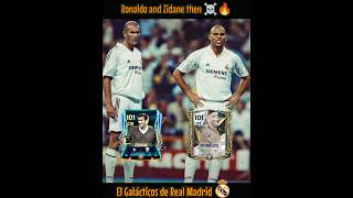 Galacticos Ronaldo and Zidane now vs then edit ☠️🔥 fcmobile fifamobile shorts edits [upl. by Yrag]