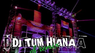 DJ TUM HIANA  DJ REMIX 2024 [upl. by Ines963]