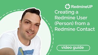 Creating a Redmine User Person from a Redmine Contact [upl. by Aunson]